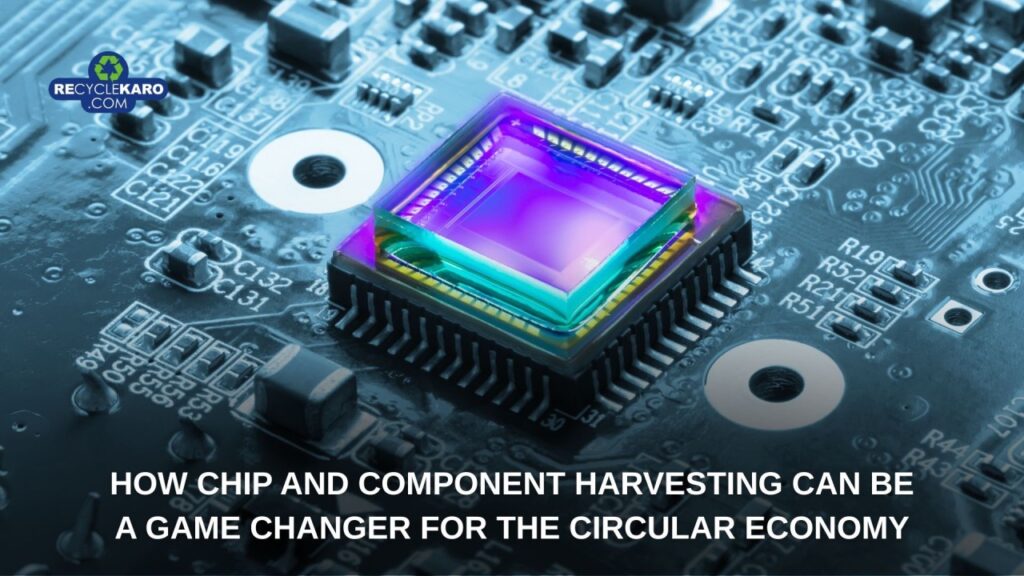 chip-and-component-harvesting