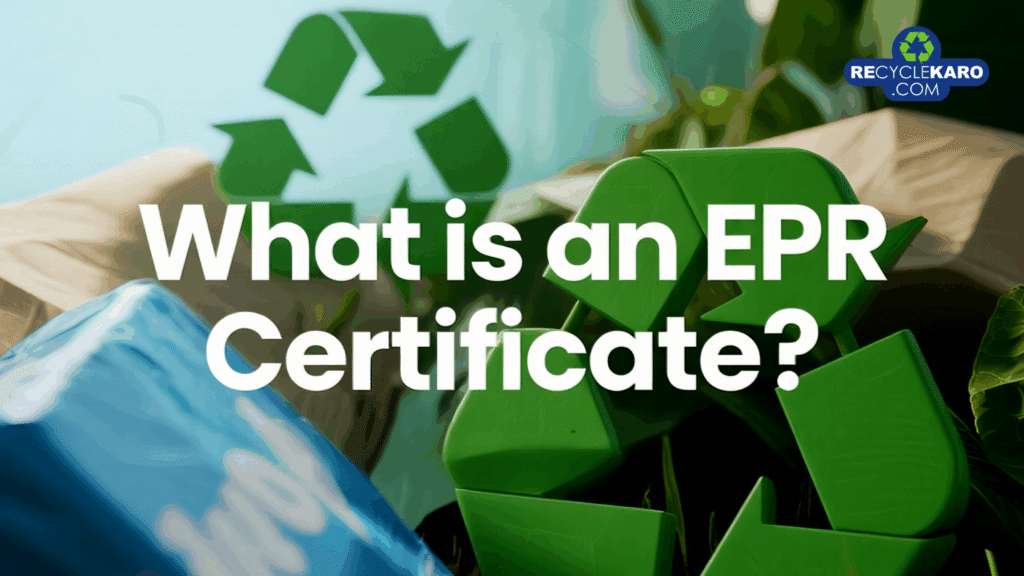 EPR Certificate Recyclekaro
